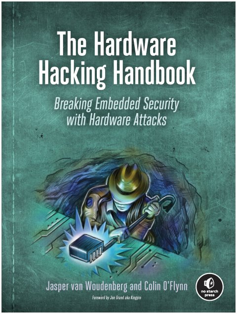 The Hardware Hacking Handbook